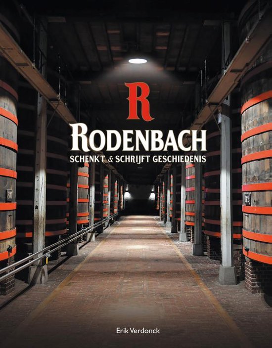 Rudi Ghequire, Eric Verdonck - Rodenbach Schenkt & schrijft geschiedenis