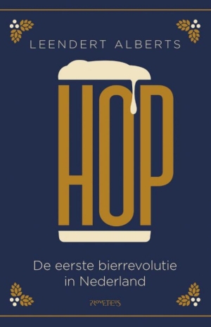 Leendert Alberts - Hop (De eerste bierrevolutie in Nederland)