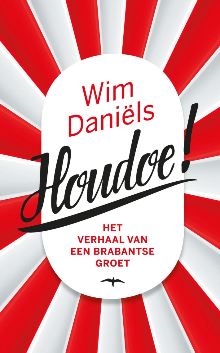 Houdoe – Het verhaal van een Brabantse groet